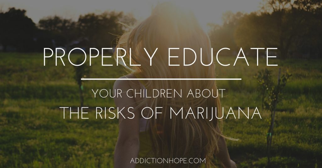 Properly Educate Children Marijuana Facts - Addiction Hope