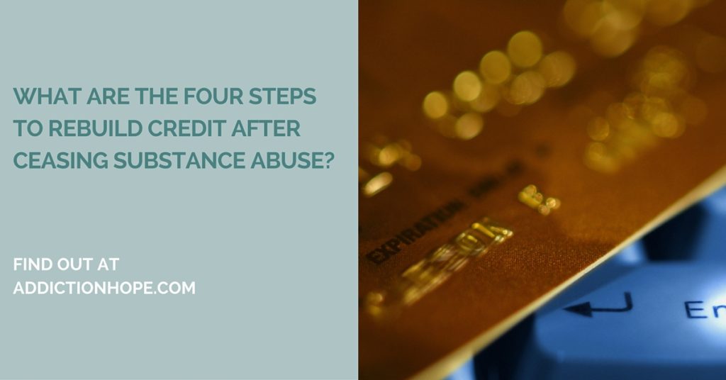 Rebuild Credit After Substance Abuse - Addiction Hope