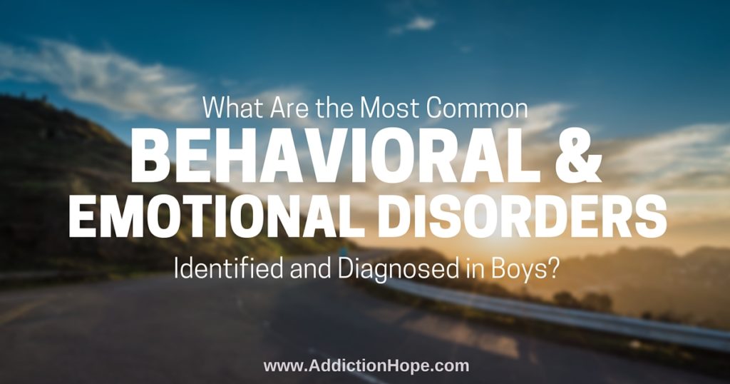 Emotional And Behavioral Disorders In Boys - Addiction Hope