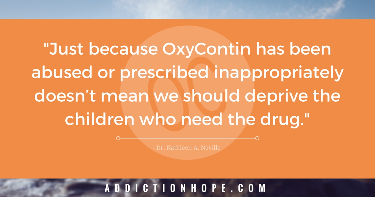 Dr Kathleen Neville Quote OxyContin - Addiction Hope