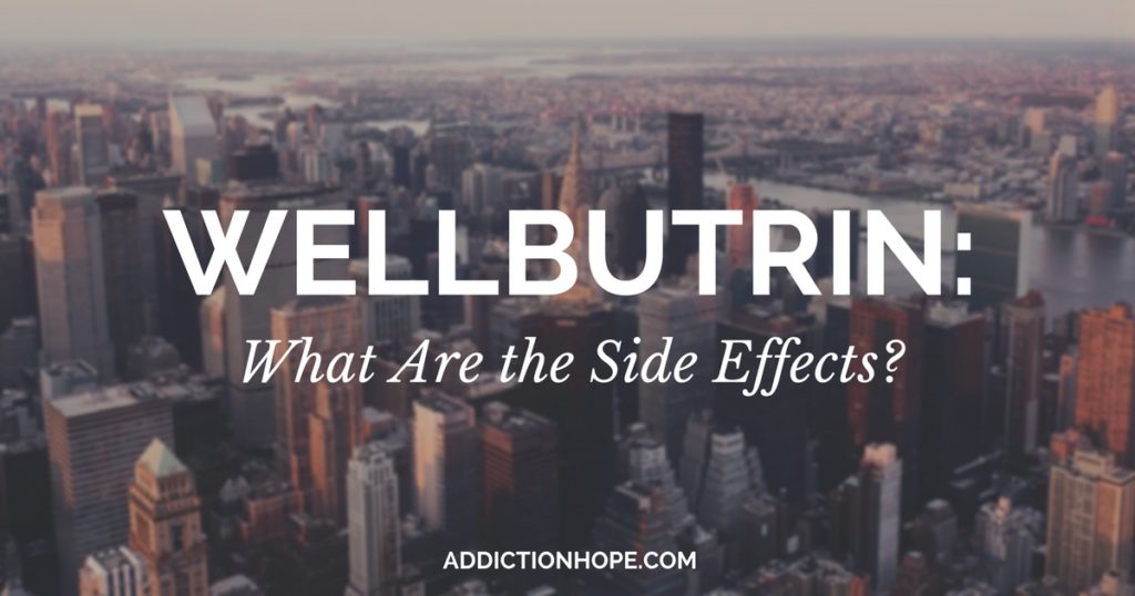 How Does Wellbutrin Work Side Effects - Addiction Hope