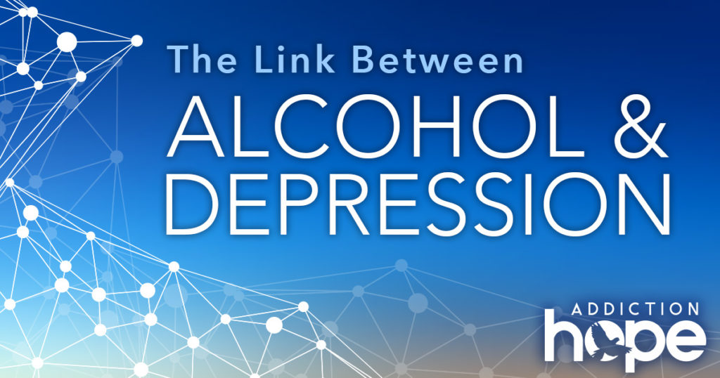 Link Between Alcohol And Depression - Addiction Hope