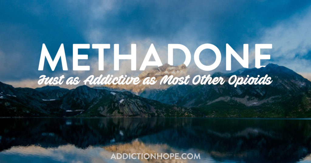 Methadone Addiction Strong As Most Opioids - Addiction Hope